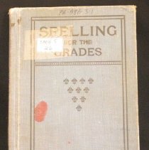 "Spelling For The Grades", written by "The Departments of Education Of Alberta And British Columbia".