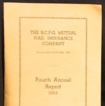 The B.C.F.G. Mutual Hail Insurance Company: Forth Annual Report