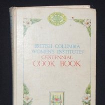 British Columbia Women's Institute Centennial Cook Book