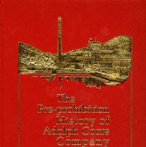 Book: The Pre-prohibition HIstory of Adolph Coors Company