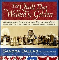 The Quilt That Walked to Golden