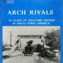 Arch Rivals: 90 Years of Welcome Arches in Small-Town America