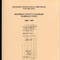 Colorado Genealogical Chronicles Vol. XXXV
