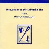 Excavations at the LoDaisKa Site in the Denver, Colorado, Area