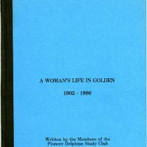A Women's Life in Golden 1902-1980