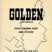Golden Colorado Challenging Past and Future