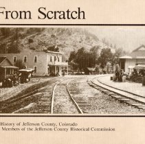 From Scratch: A History of Jefferson County, Colorado