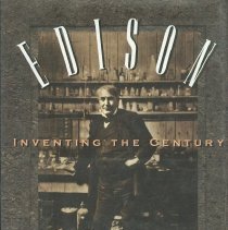 Edison, inventing the century