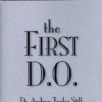 The First D.O. Dr. Andrew Taylor Still