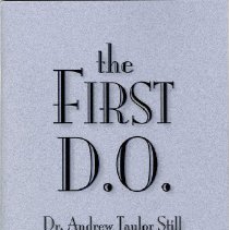 The First D.O. Dr. Andrew Taylor Still
