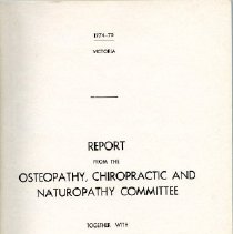 Report Upon Osteopathy, Chiropractic, Naturopathy
