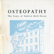 Osteopathy The Story of Andrew Still House