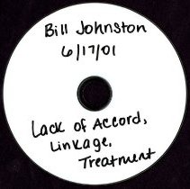 Lack of Accord, Linkage, Treatment with William Johnston