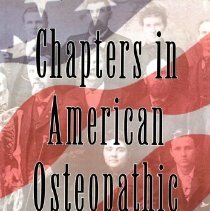 Chapters in American Osteopathic History