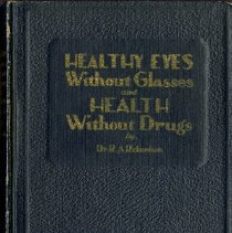 Healthy Eyes Without Glasses and Health Without Drugs