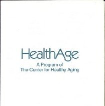 HealthAge A Program of the Center for Healthy Aging