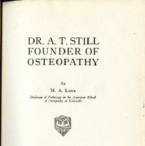 Dr. Andrew Taylor Still Founder of Osteopathy