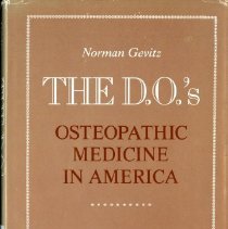 The D.O.'s Osteopathic Medicine in America