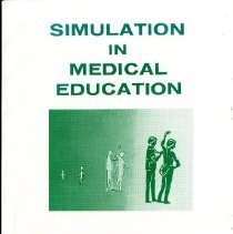 Simulation in Medical Education
