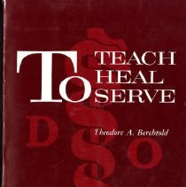 To Teach To Heal To Serve