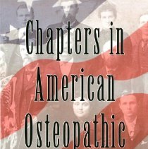 Chapters in American Osteopathic History