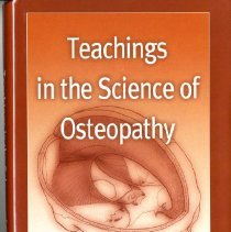Teachings in the Science of Osteopathy