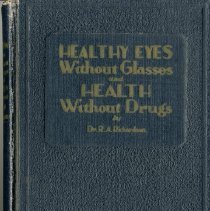 Healthy Eyes Without Glasses and Health Without Drugs