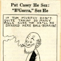 Pat Casey He Sez "B'Gorra Sez He" Cartoon