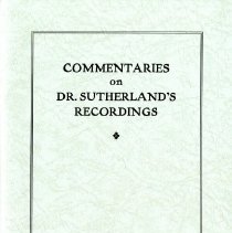 Commentaries on Dr. Sutherland's Recordings