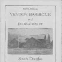 Sixth Annual Venison Barbecue and Dedication of South Douglas Community Building