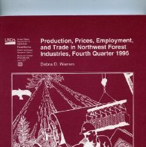 Production, prices, employment, and trade in Northwest forest industries, fourth quarter 1996