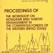 Proceedings of the Workshop on Nongame Bird Habitat Management in the Coniferous Forests of the Western United States