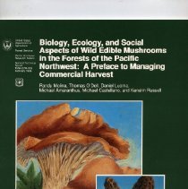 Biology, Ecology, and Social Aspects of Wild Edible Mushrooms in the Forests of teh Pacific Northwest