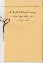 Colonel William Fleming, Colonial Surgeon, Soldier, Patriot, 1729-1795