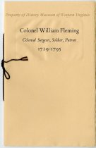 Colonel William Fleming, Colonial Surgeon, Soldier, Patriot, 1729-1795