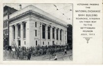 Postcard depicting Veterans Passing National Exchange Bank Building, Roanoke, Virginia on their way to the Gettysburg Reunion, July 1913