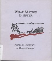 What Matisse is after : poems & drawings Cover