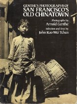 Genthe's Photographs of San Francisco's Old Chinatown Front Cover