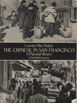 The Chinese in San Francisco: A Pictorial History Front Cover