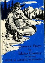 Pioneer days in Idaho County.