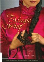 The magic whip : poems