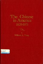 The Chinese in America, 1820-1973 : a chronology & fact book.