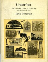 Underfoot : an everyday guide to exploring the American past