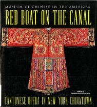 Red boat on the canal : Cantonese opera in New York Chinatown.