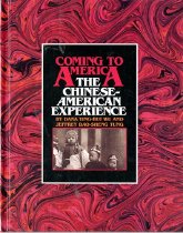 Coming to America: The Chinese-American Experience Front Cover