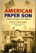 American paper son : a Chinese immigrant in the Midwest Front Cover