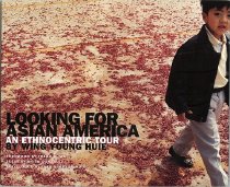 Looking for Asian America: An Ethnocentric Tour, front cover