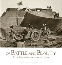 Of Battle and Beauty : Felice Beato's Photographs of China-Cover