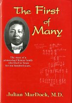 The First of Many :The Story of a Pioneering Chinese Family Who Lived in TX