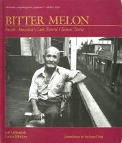 Bitter Melon: Inside America's Last Rural Chinese Town. Cover